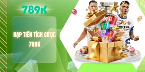 Nạp tiền tích cược 789K