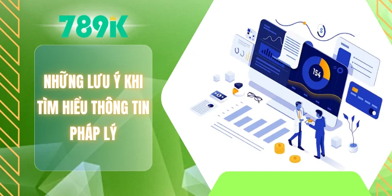 Những lưu ý khi tìm hiểu thông tin pháp lý