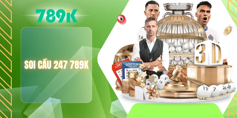 Soi cầu 247 789K